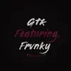 Gtk - เลือกสักทาง (feat. Frvnky) - Single